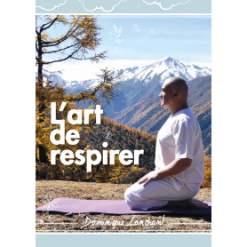 Livre "L'art de respirer" Dominique Lonchant pour une bonne pratique du Pranayama Yoga