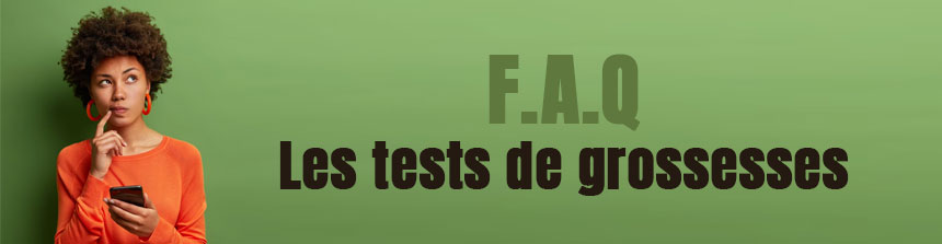 FAQ tests de grossesse