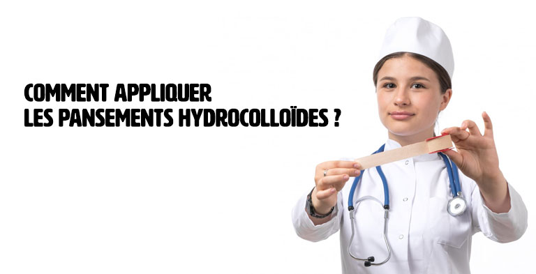 Comment appliquer un pansement hydrocolloïdes ?
