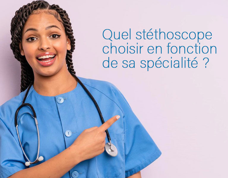 Comment trouver le bon stéthoscope adapté à votre spécialité médicale ?